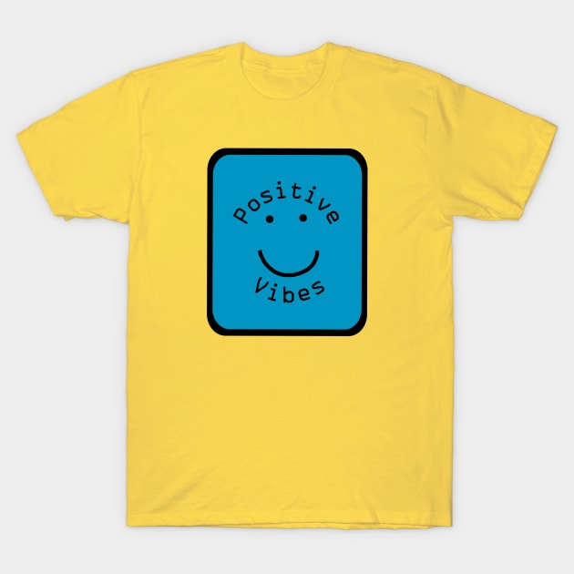 Positivity Vibes Smiley Face Sign Teal Blue T-Shirt by ellenhenryart